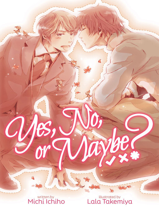 Title details for Yes, No, or Maybe?, Volume 1 by Michi Ichiho - Wait list
